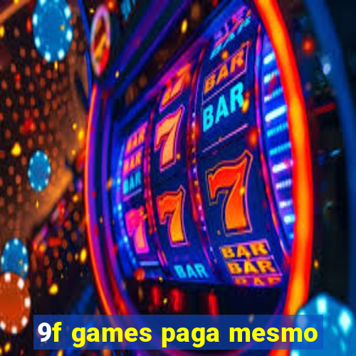 9f games paga mesmo